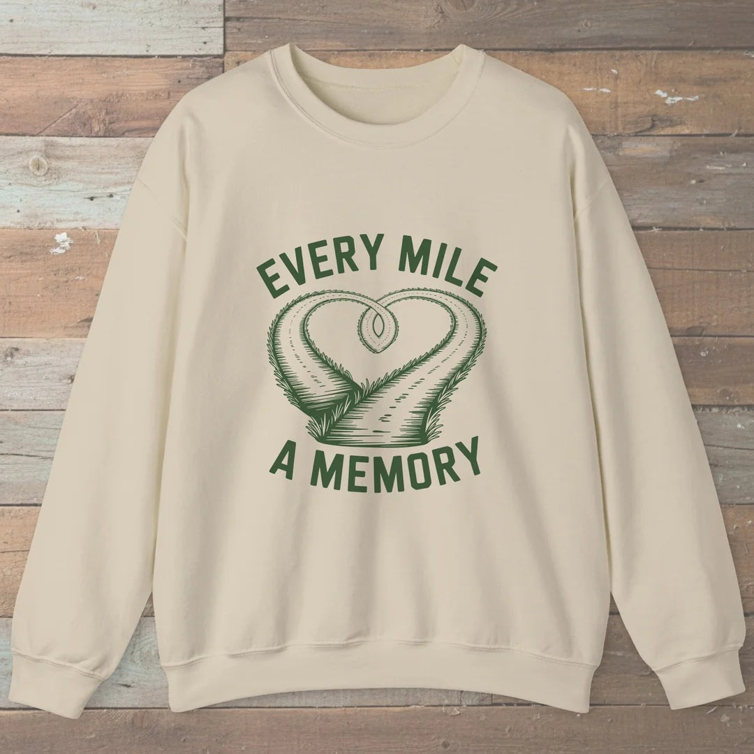 Every Mile A Memory Sweatshirt