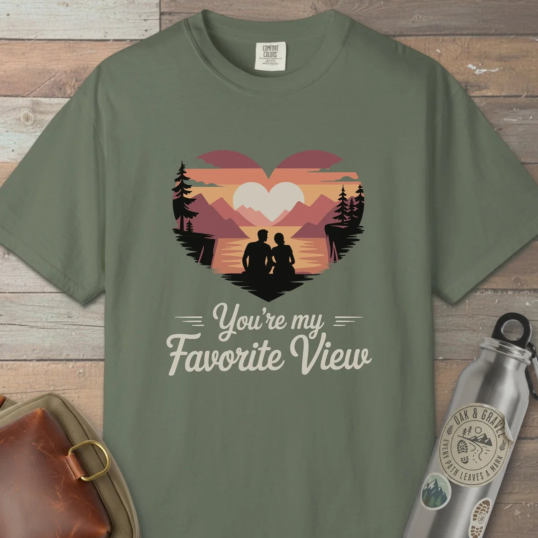 You Are My Favorite View T-Shirt