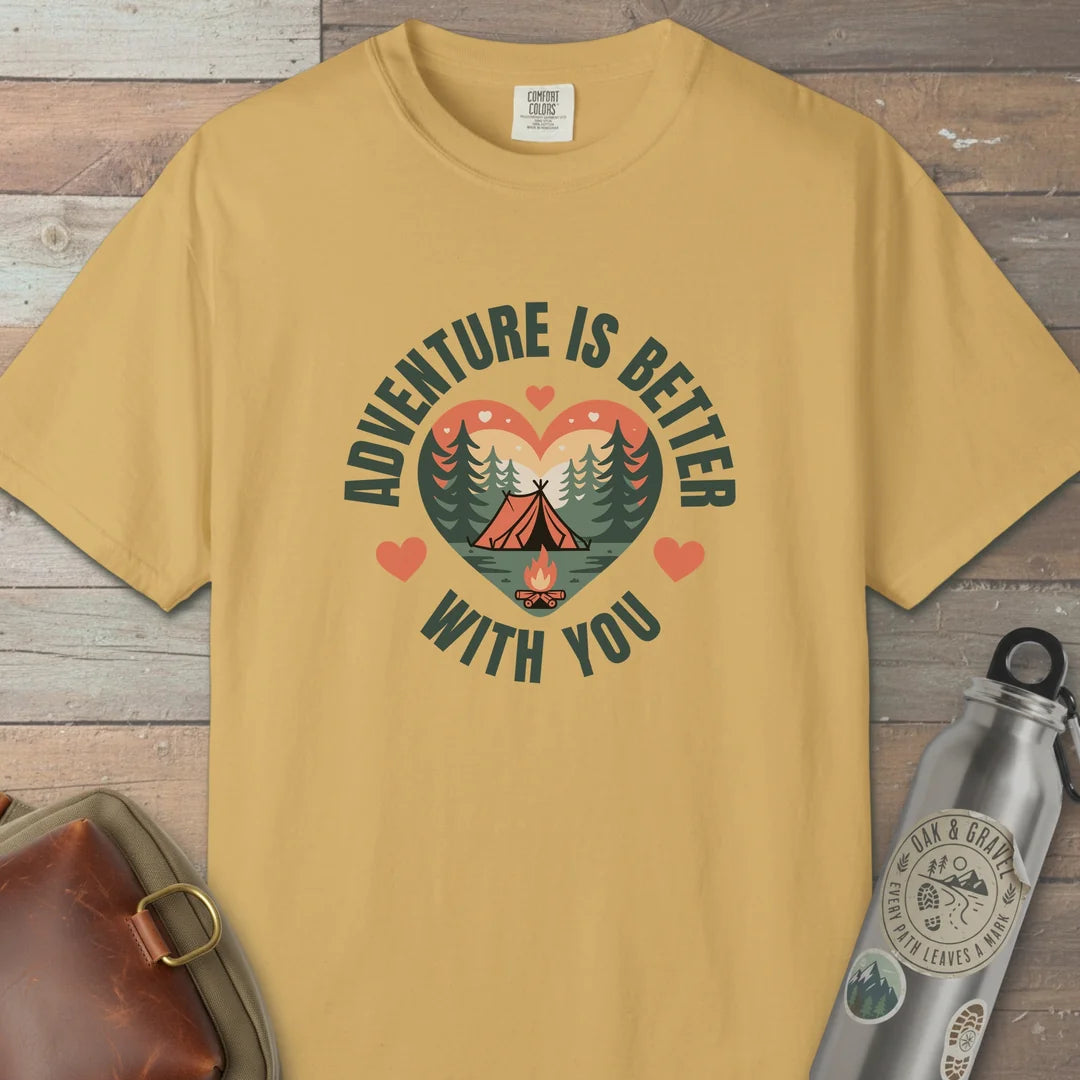 Adventure Is Better With You Camping T-Shirt