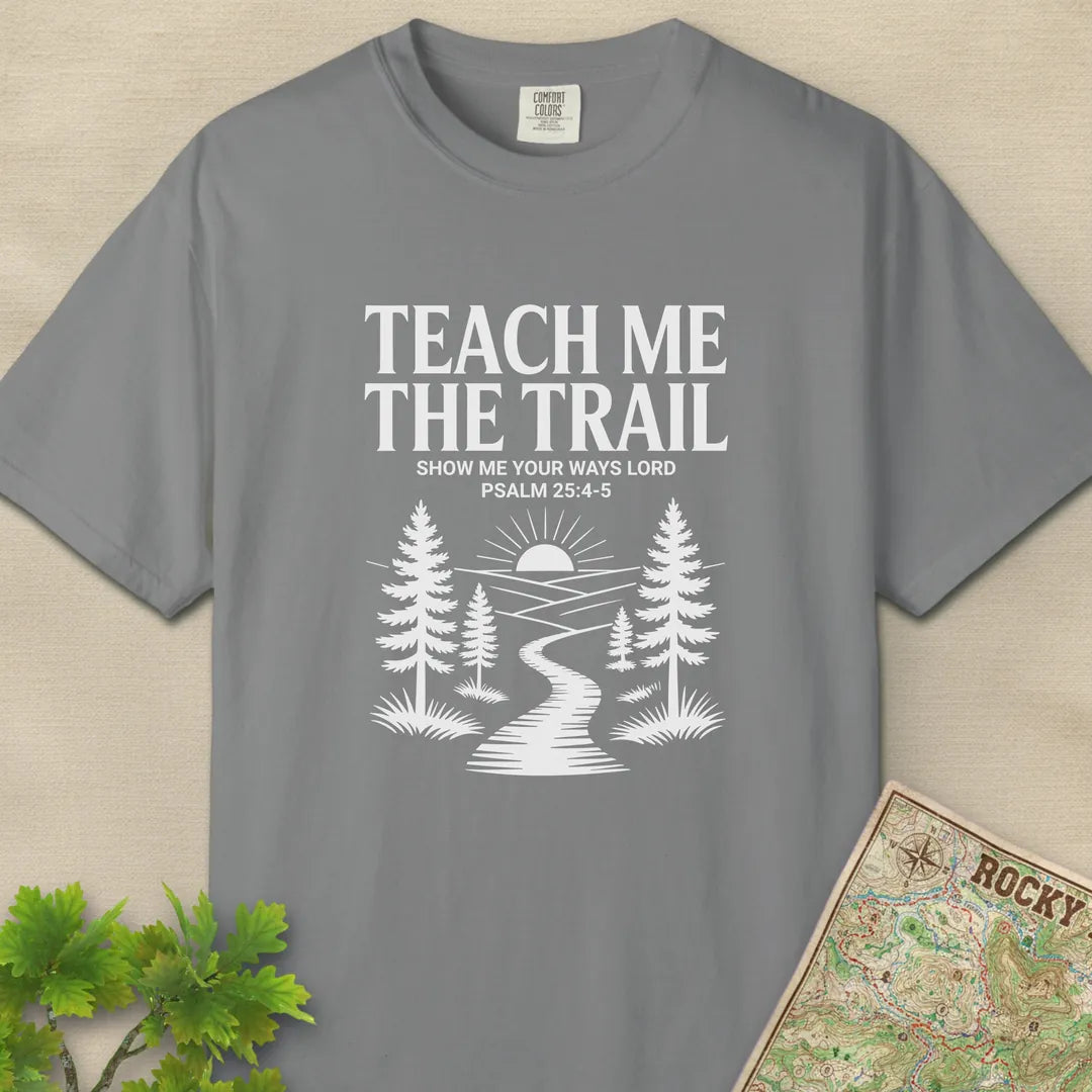 Teach Me The Trail T-Shirt