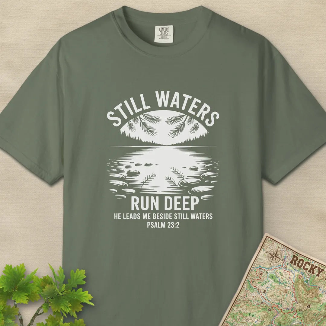 Still Waters Run Deep T-Shirt