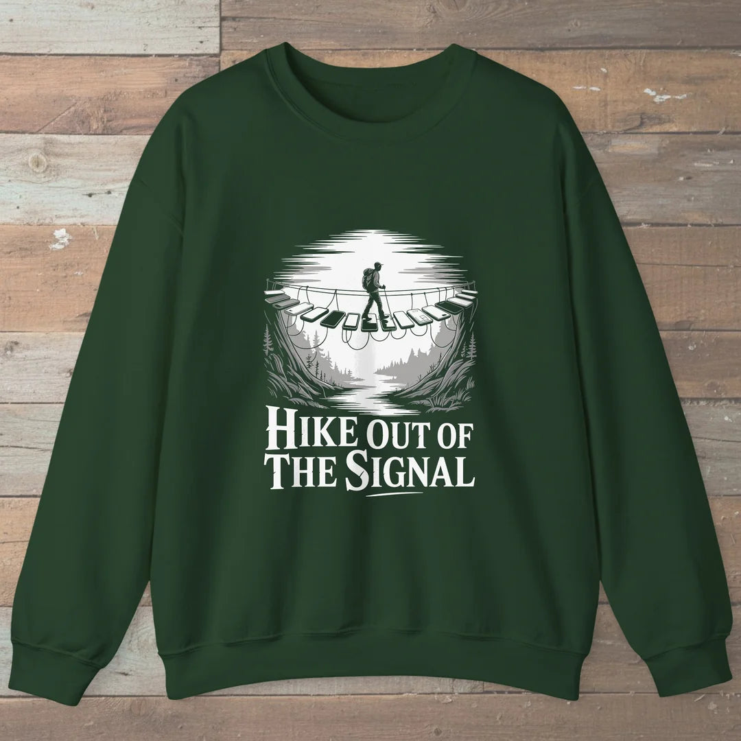 Hike Out Of The Signal Sweatshirt Forest Green Outdoor Nature Tee