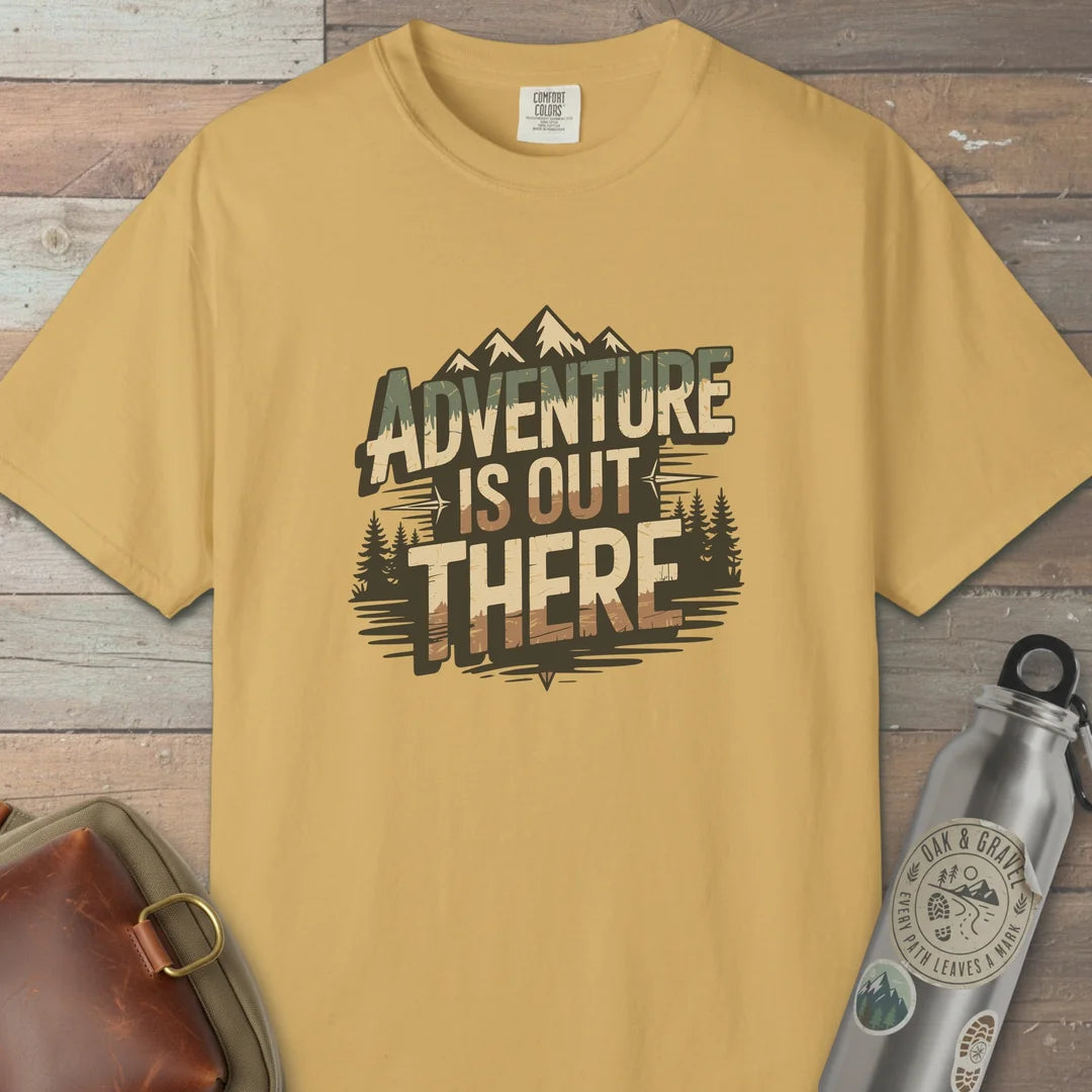 Adventure Is Out There Outdoor T-Shirt