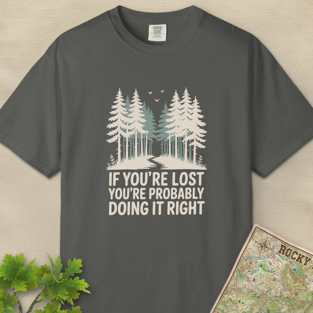 If You Are Lost T-Shirt Pepper Outdoor Nature Tee
