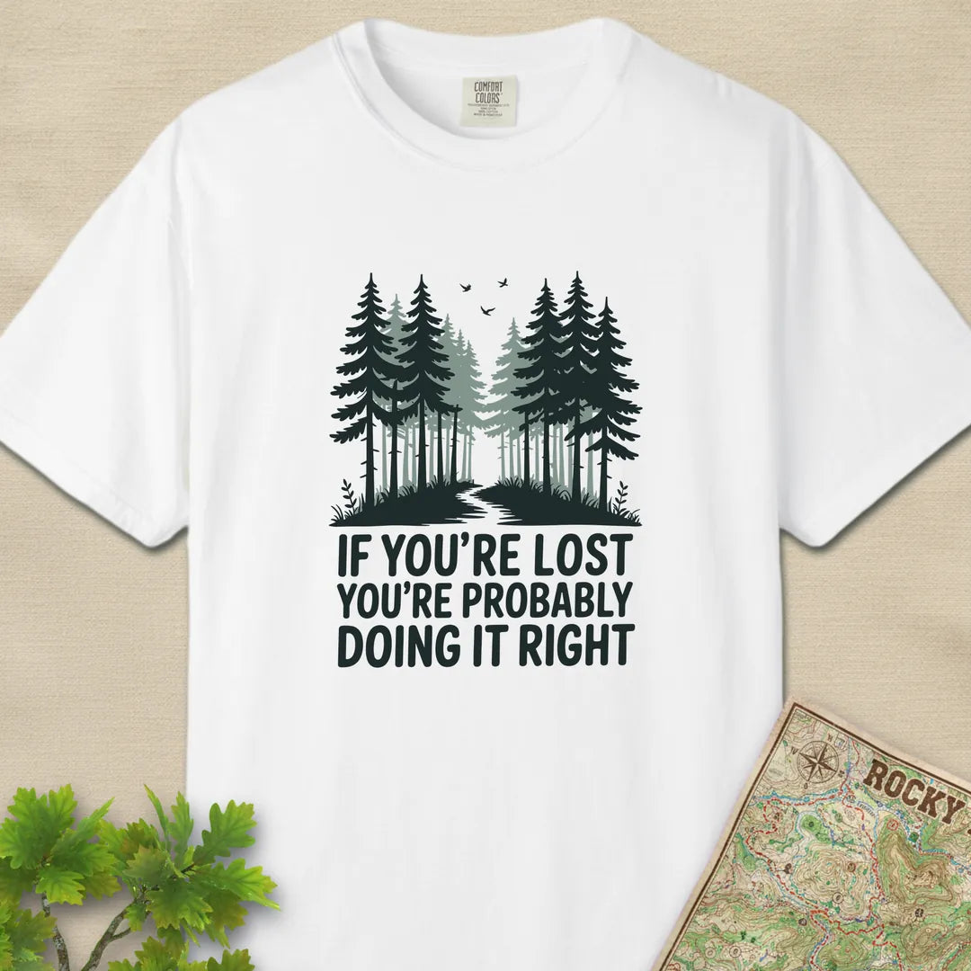 If You Are Lost T-Shirt White Outdoor Nature Tee