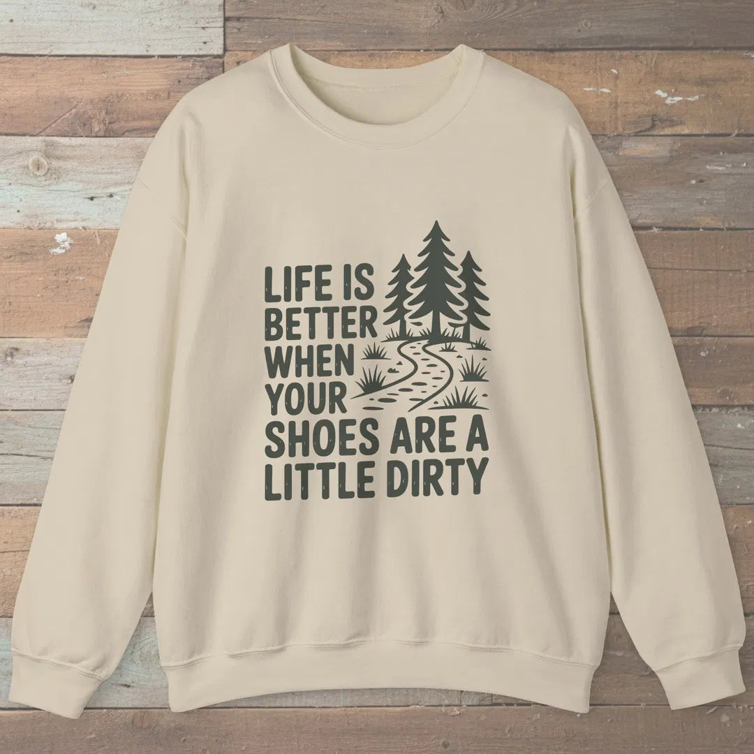 Life Is Better Sweatshirt Sand Outdoor Nature Tee