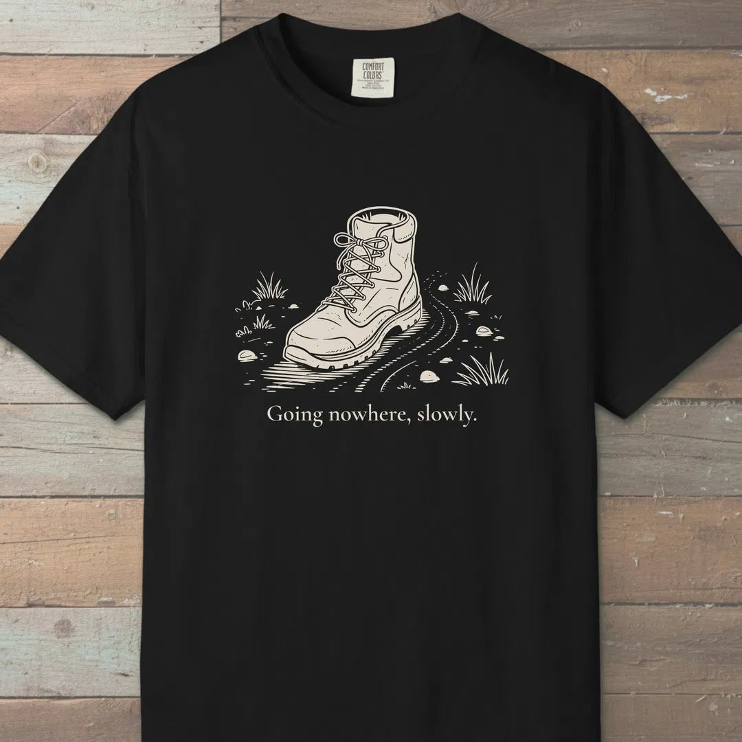 Going Nowhere Slowly T-Shirt Black Outdoor Nature Tee