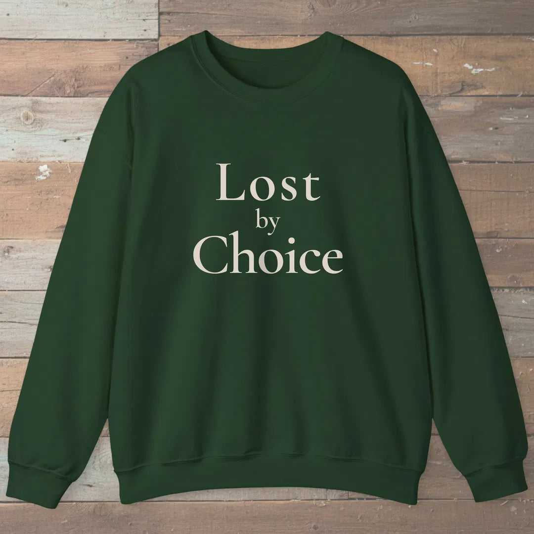 Lost By Choice Sweatshirt Forest Green Outdoor Nature Tee