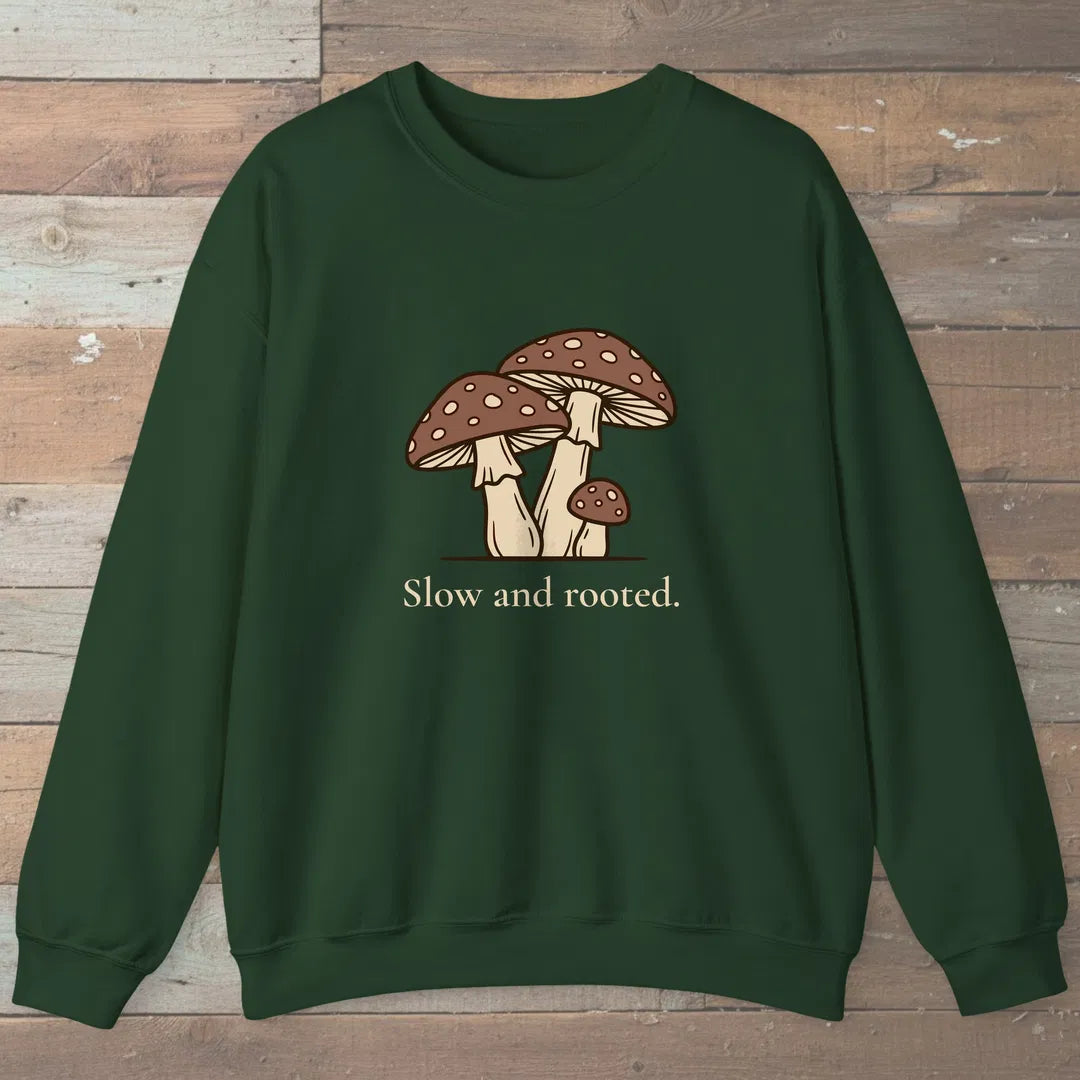 Slow And Rooted Sweatshirt Forest Green Outdoor Nature Tee