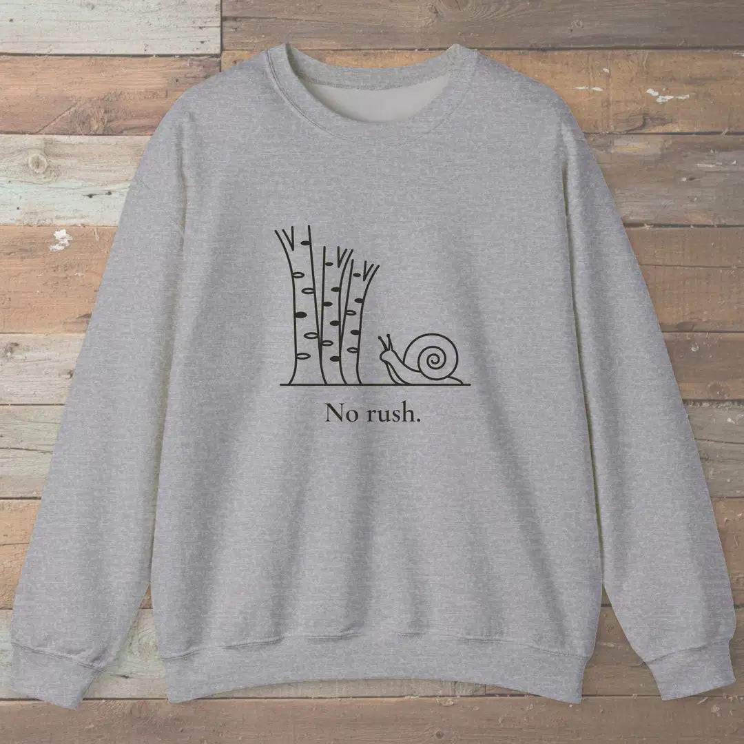 No Rush Sweatshirt Sport Grey Outdoor Nature Tee