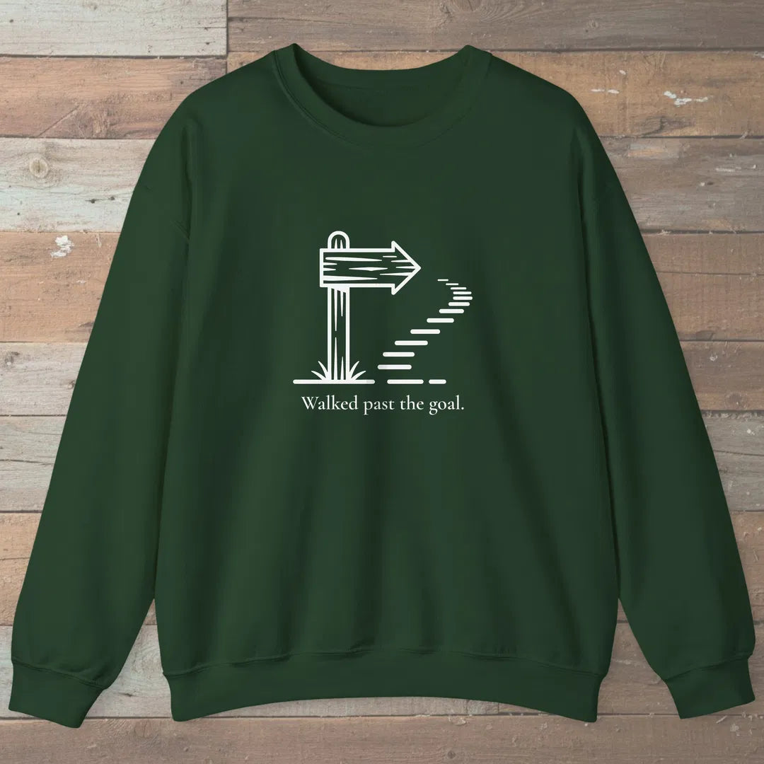 Past The Goal Sweatshirt Forest Green Outdoor Nature Tee