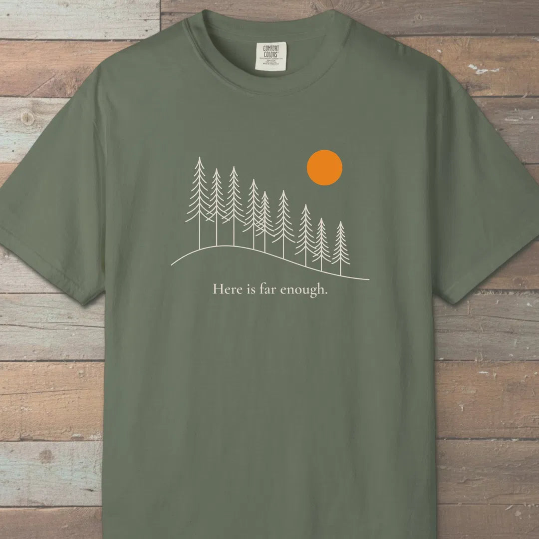 Far Enough T-Shirt Moss Outdoor Nature Tee