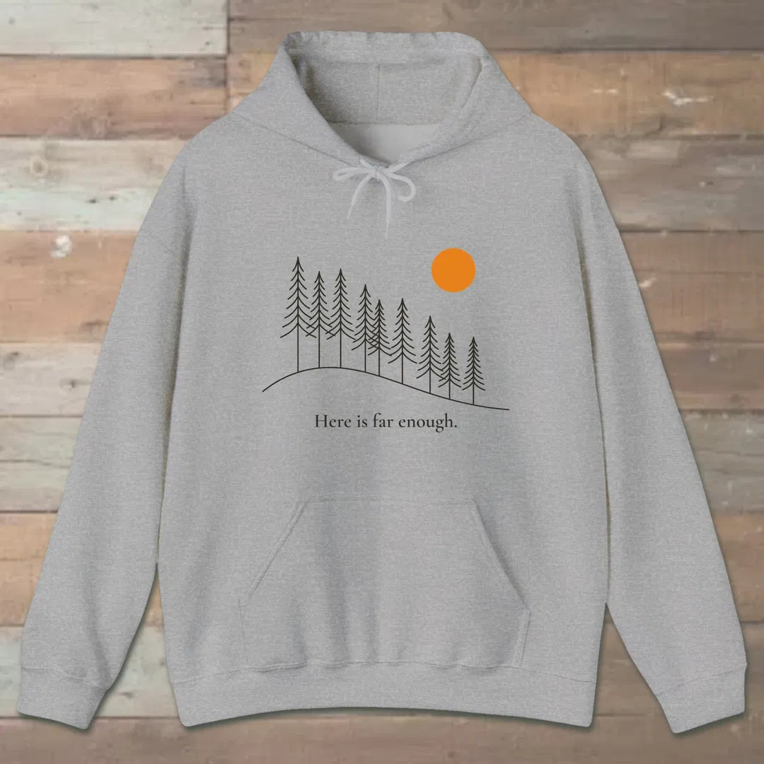 Far Enough Hoodie Sport Grey Outdoor Nature Tee