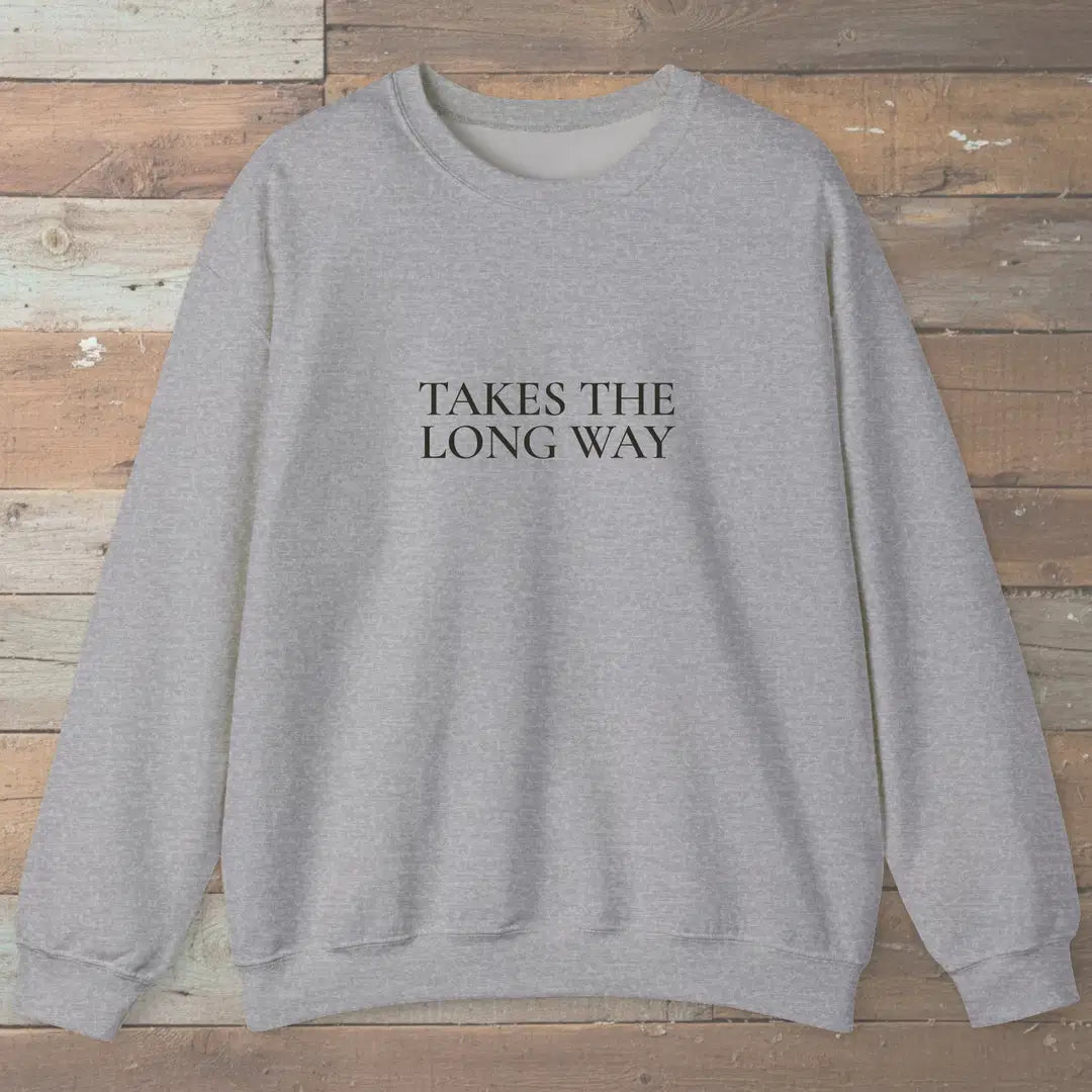 Takes The Long Way Sweatshirt Sport Grey Outdoor Nature Tee