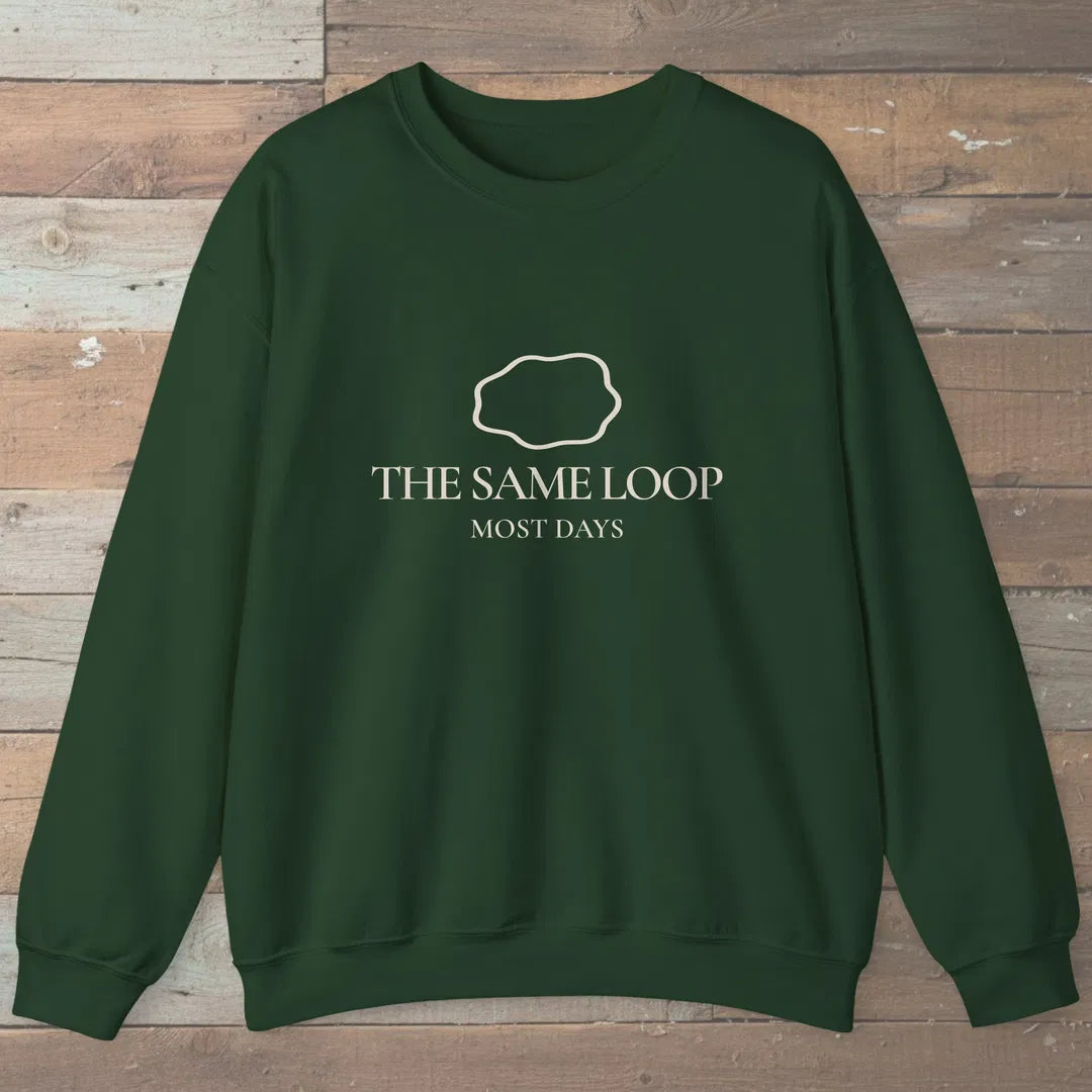 The Same Loop Sweatshirt Forest Green Outdoor Nature Tee