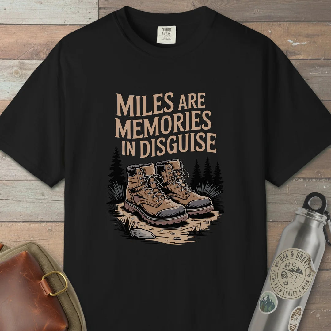 Miles Are Memories T-Shirt