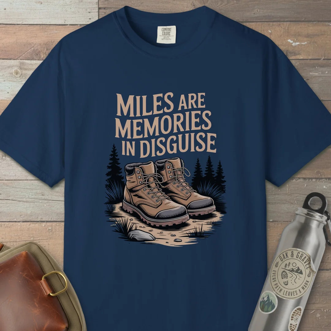 Miles Are Memories T-Shirt