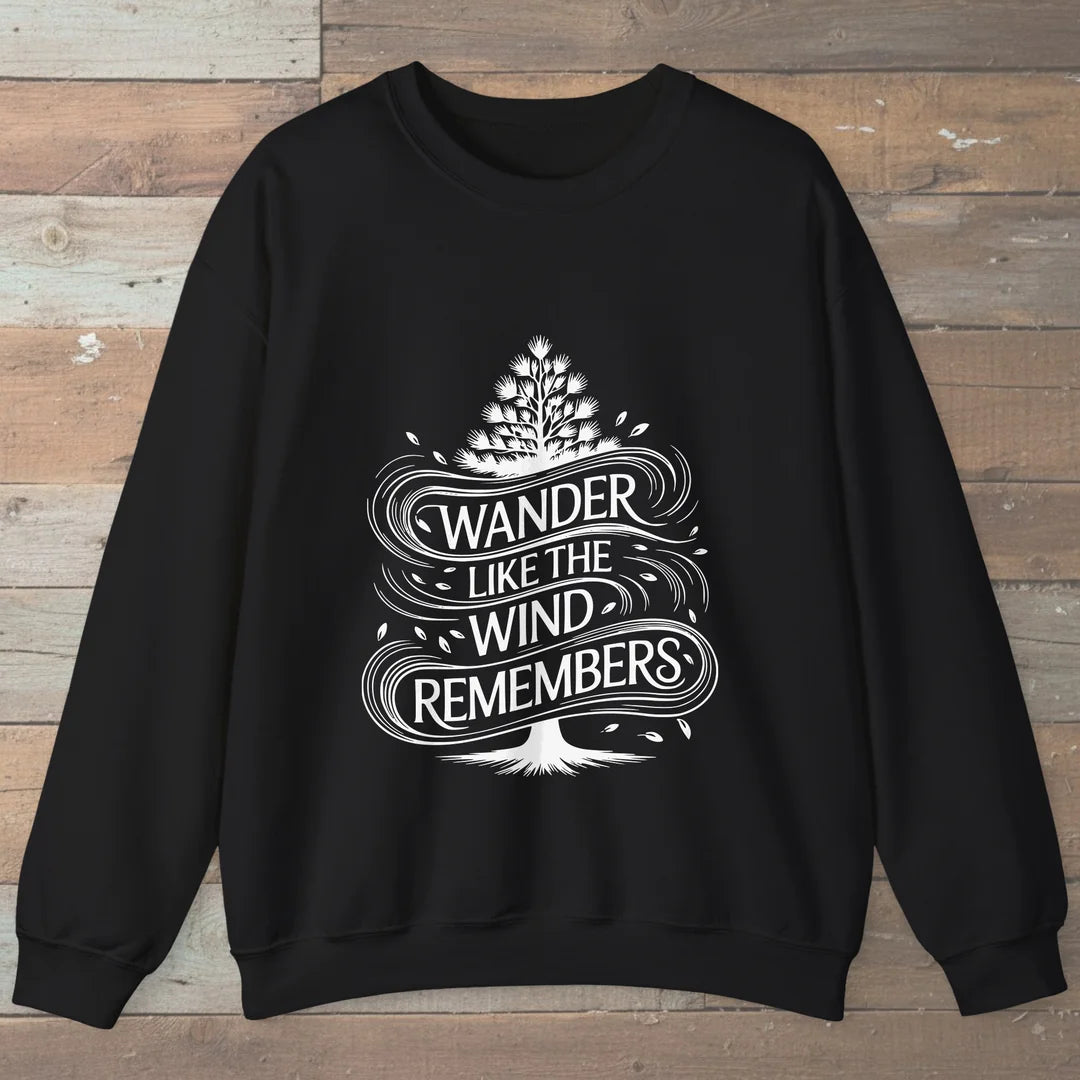 Wander Like The Wind Sweatshirt