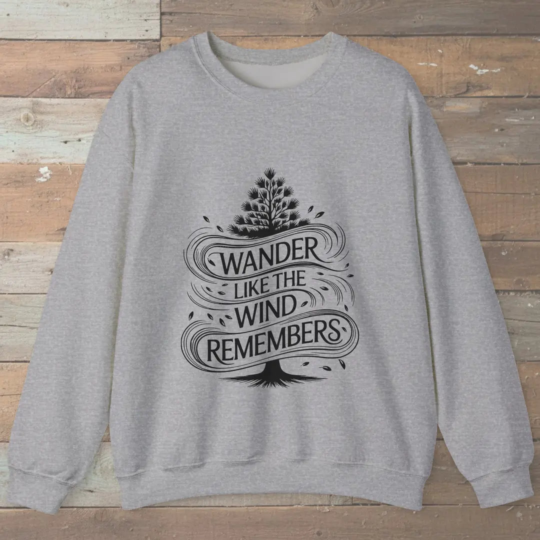 Wander Like The Wind Sweatshirt