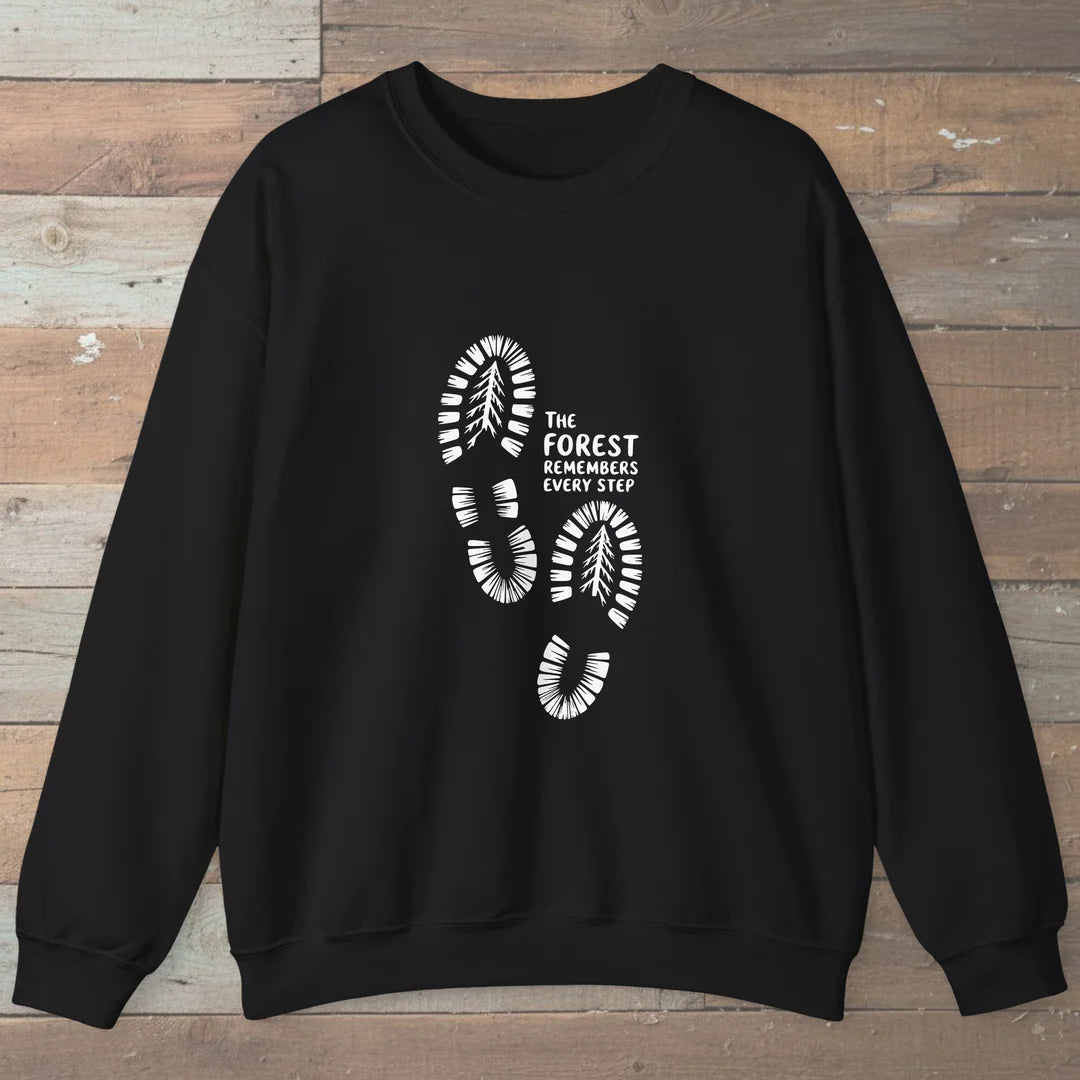 The Forest Remembers Every Step Sweatshirt