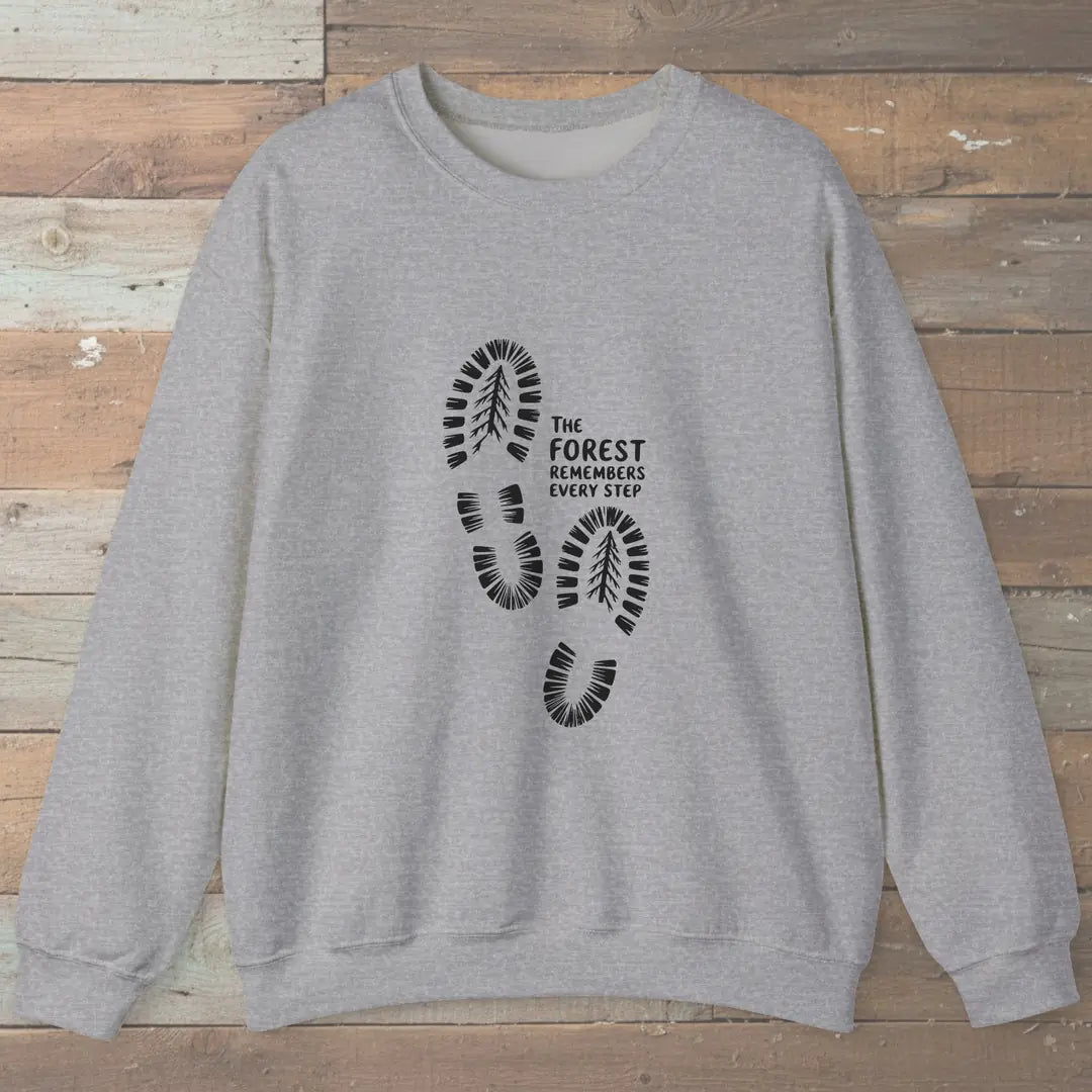 The Forest Remembers Every Step Sweatshirt