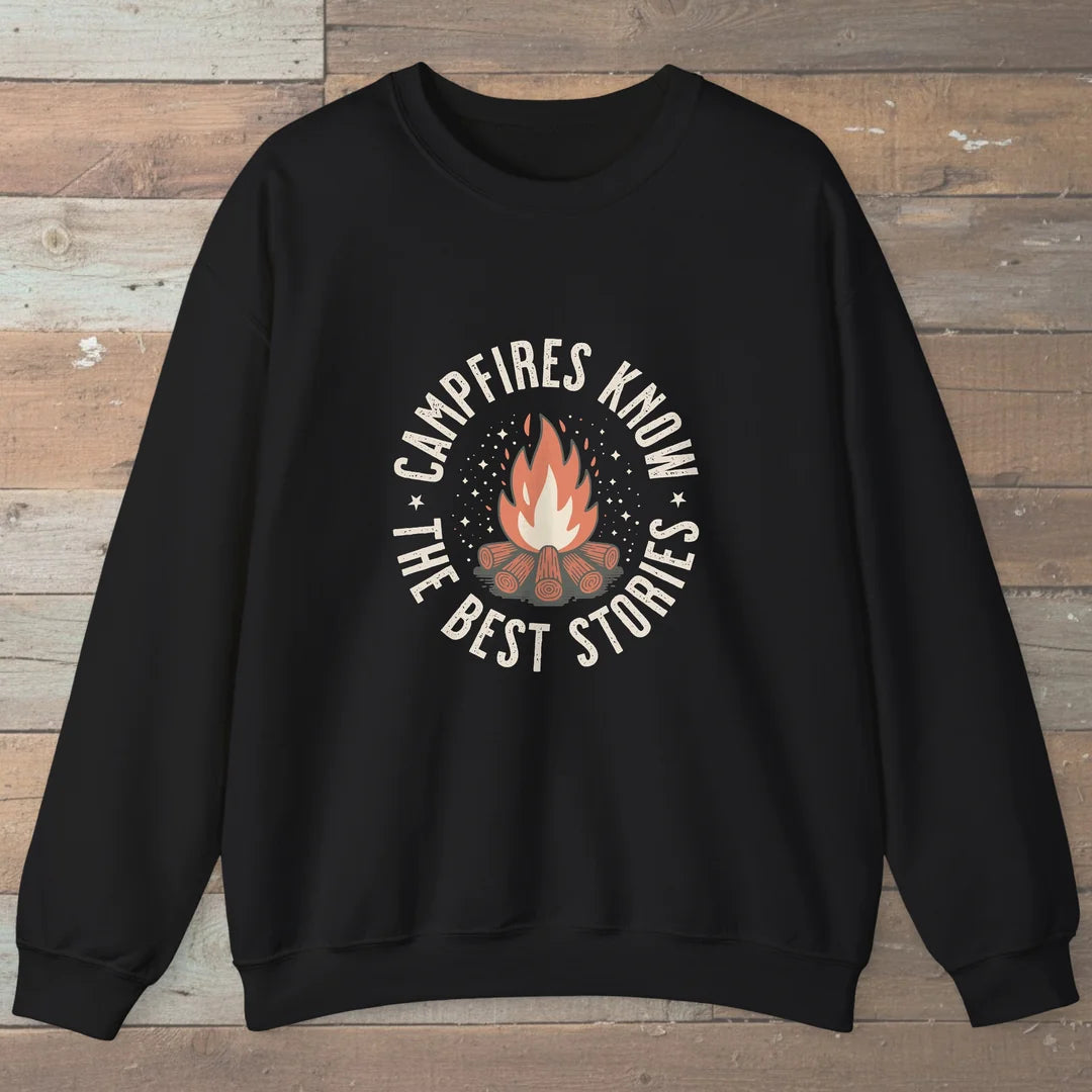 Campfires Know The Best Stories Sweatshirt