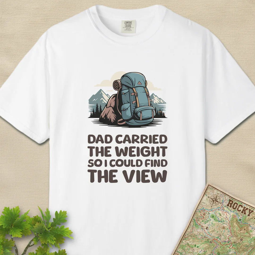 Dad Carried The Weight T-Shirt