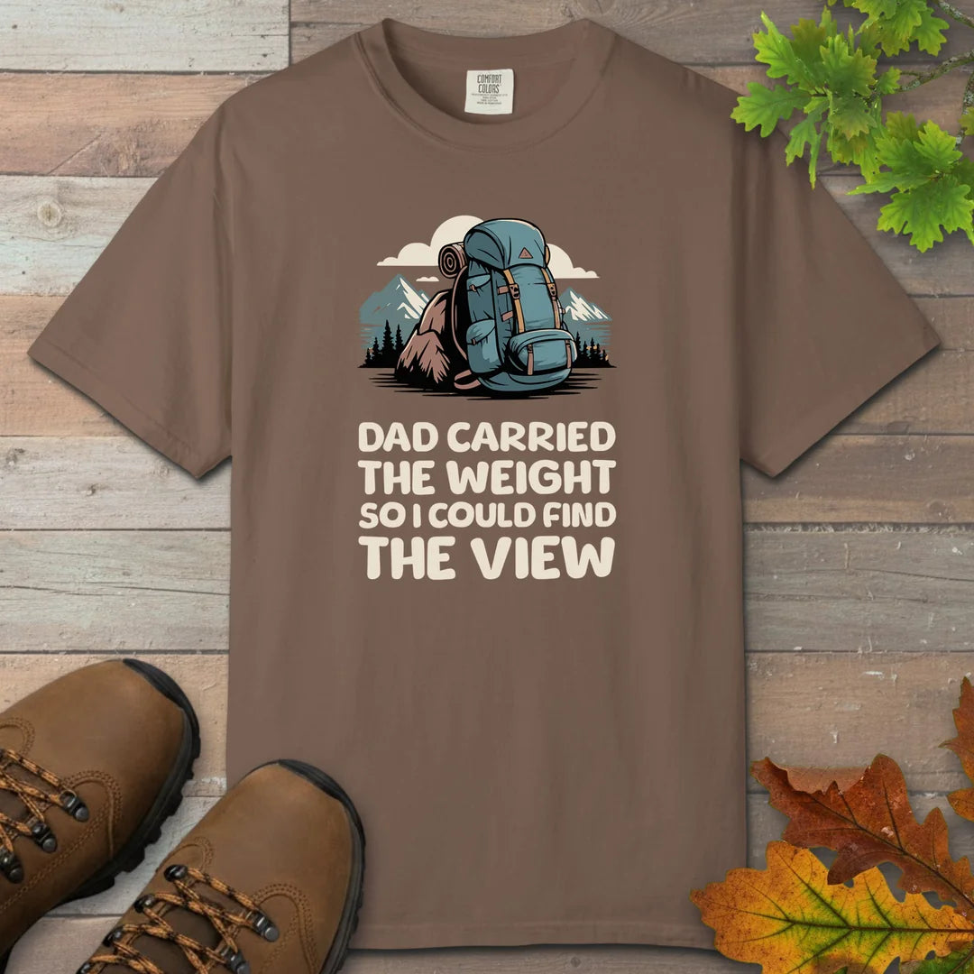 Dad Carried The Weight T-Shirt
