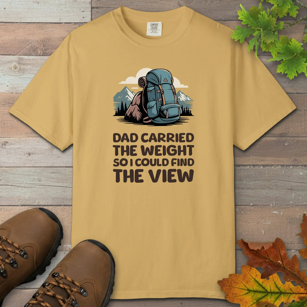 Dad Carried The Weight T-Shirt