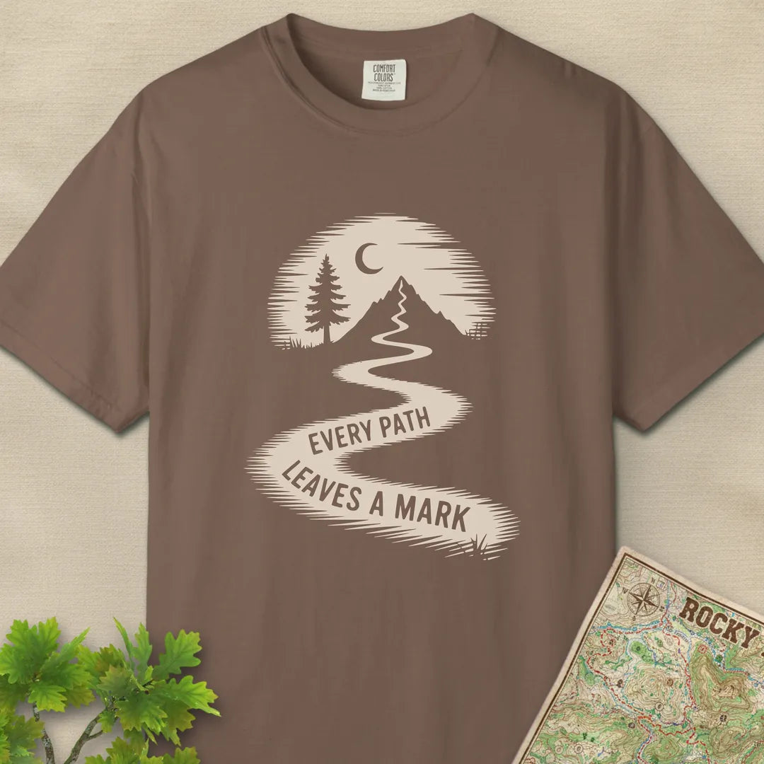 Every Path Leaves A Mark T-Shirt