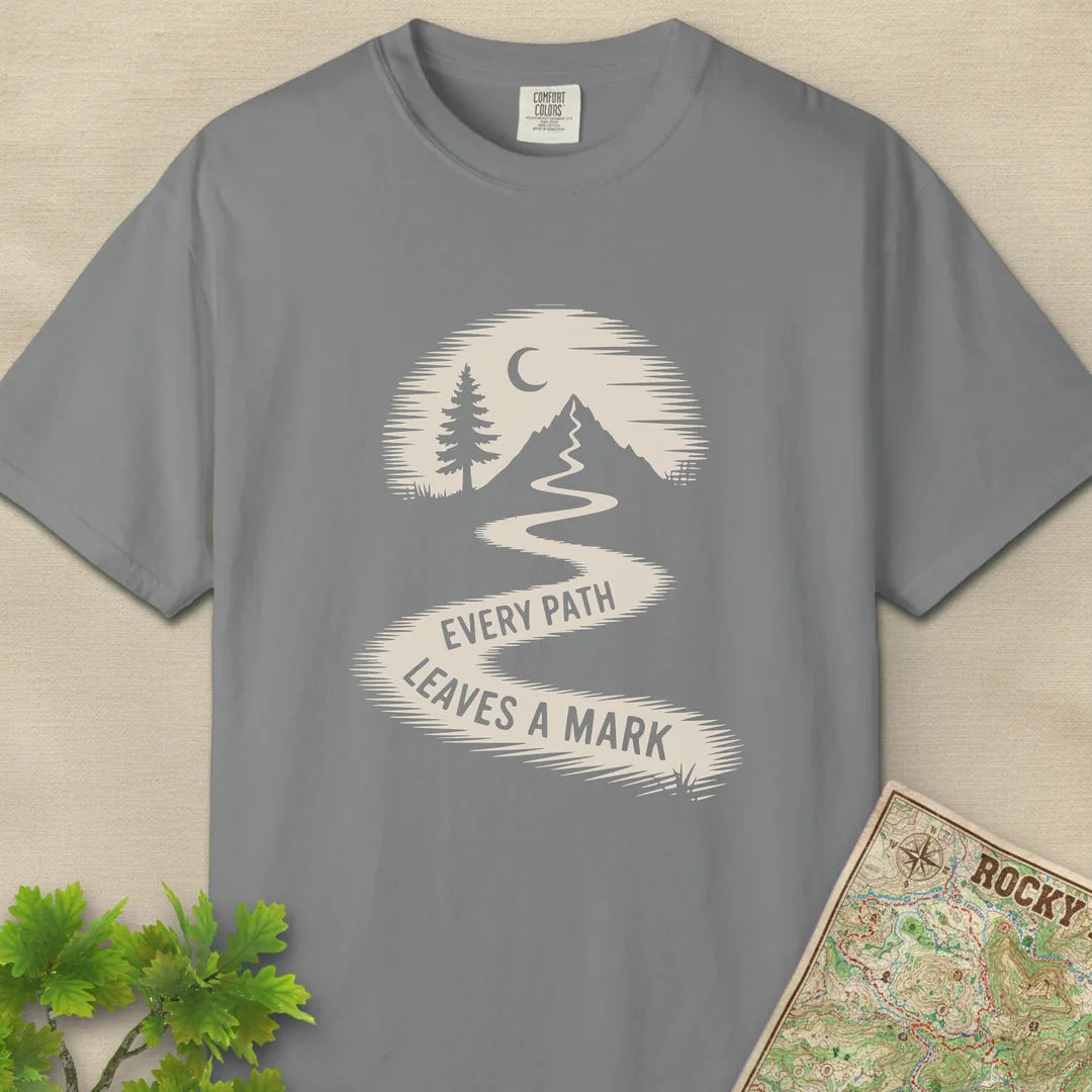 Every Path Leaves A Mark T-Shirt