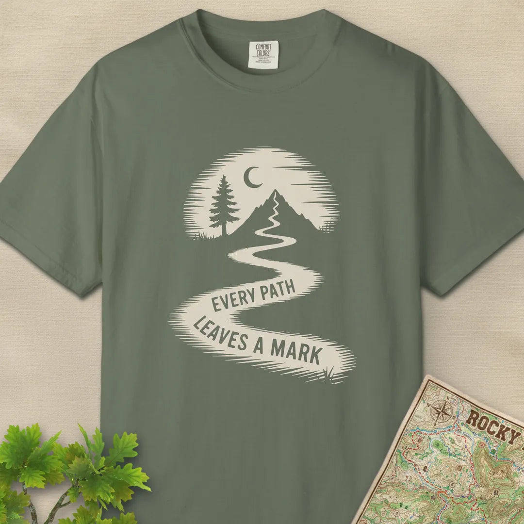 Every Path Leaves A Mark T-Shirt