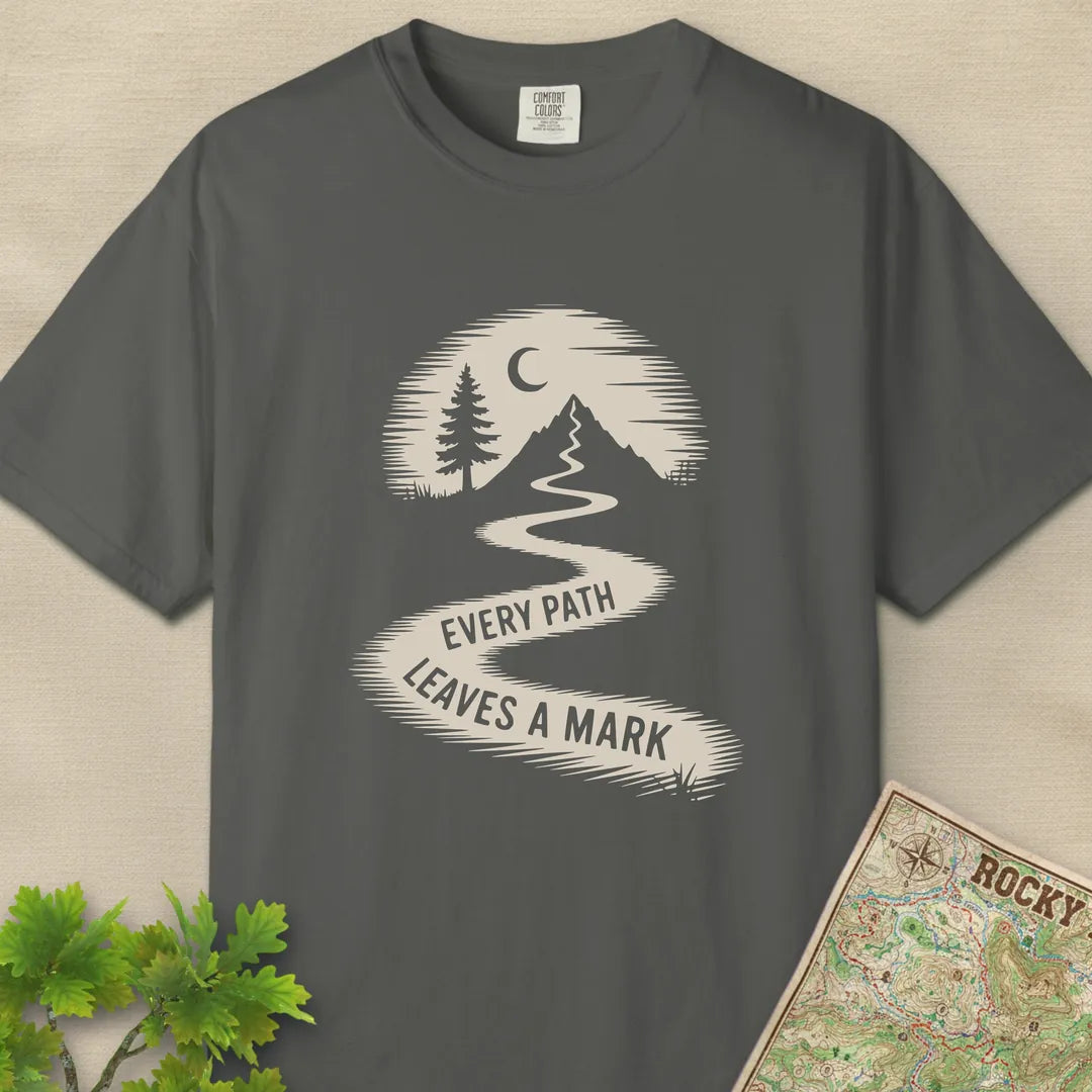Every Path Leaves A Mark T-Shirt