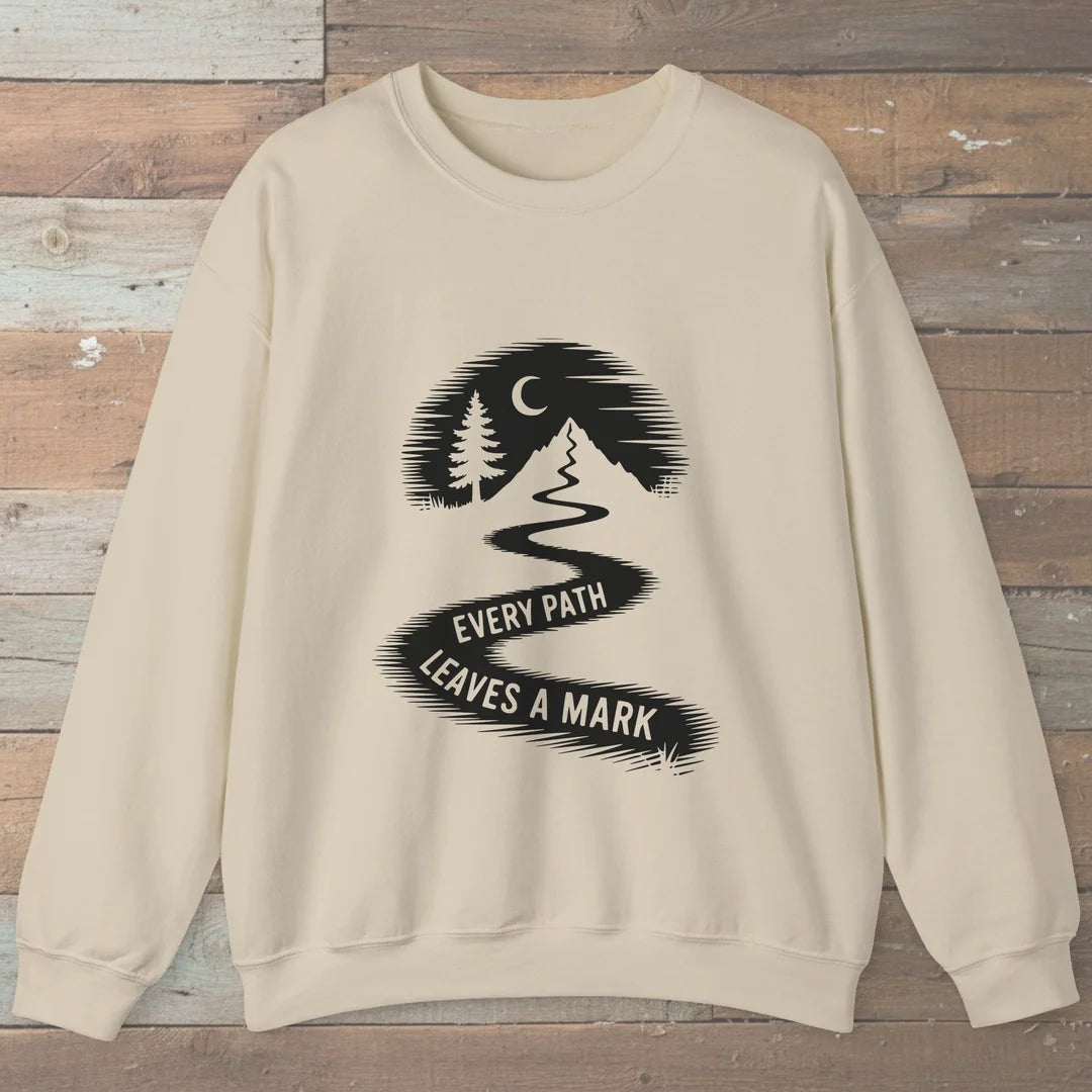 Every Path Leaves A Mark Sweatshirt