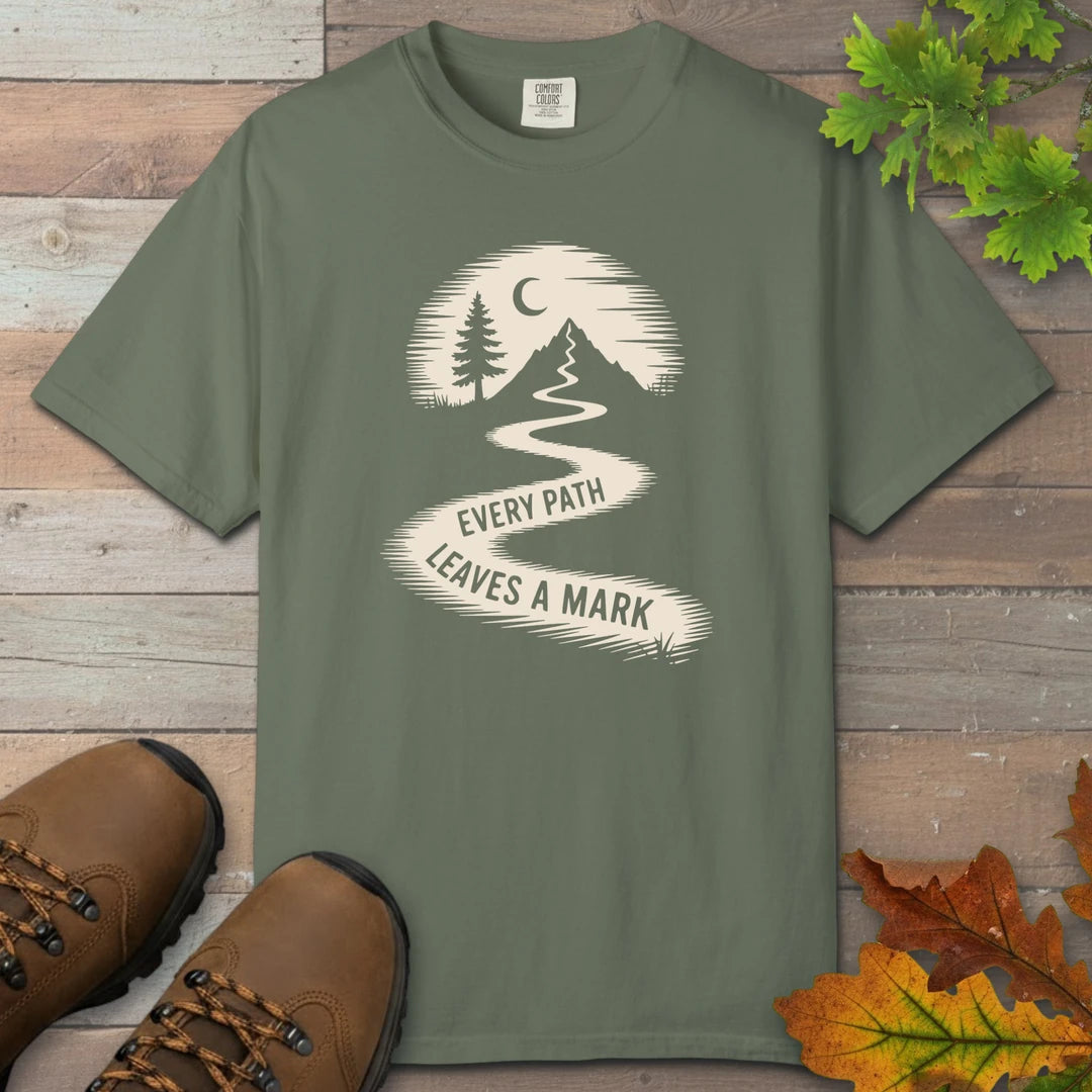 Every Path Leaves A Mark T-Shirt