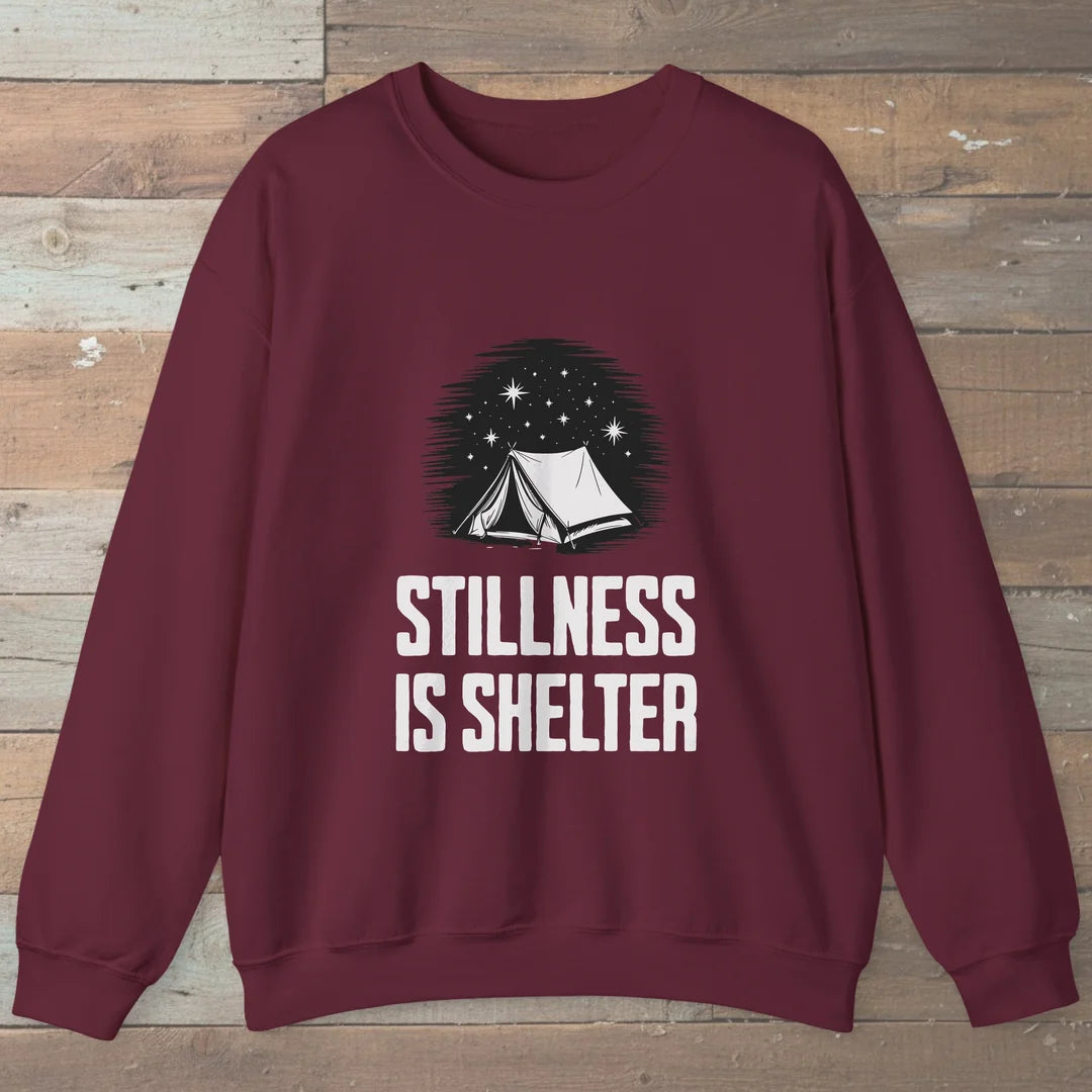 Stillness Is Shelter Sweatshirt