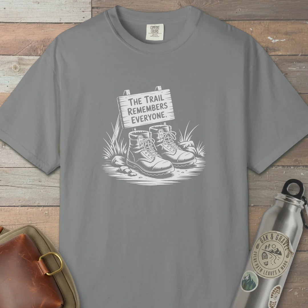 The Trail Remembers Everyone T-Shirt