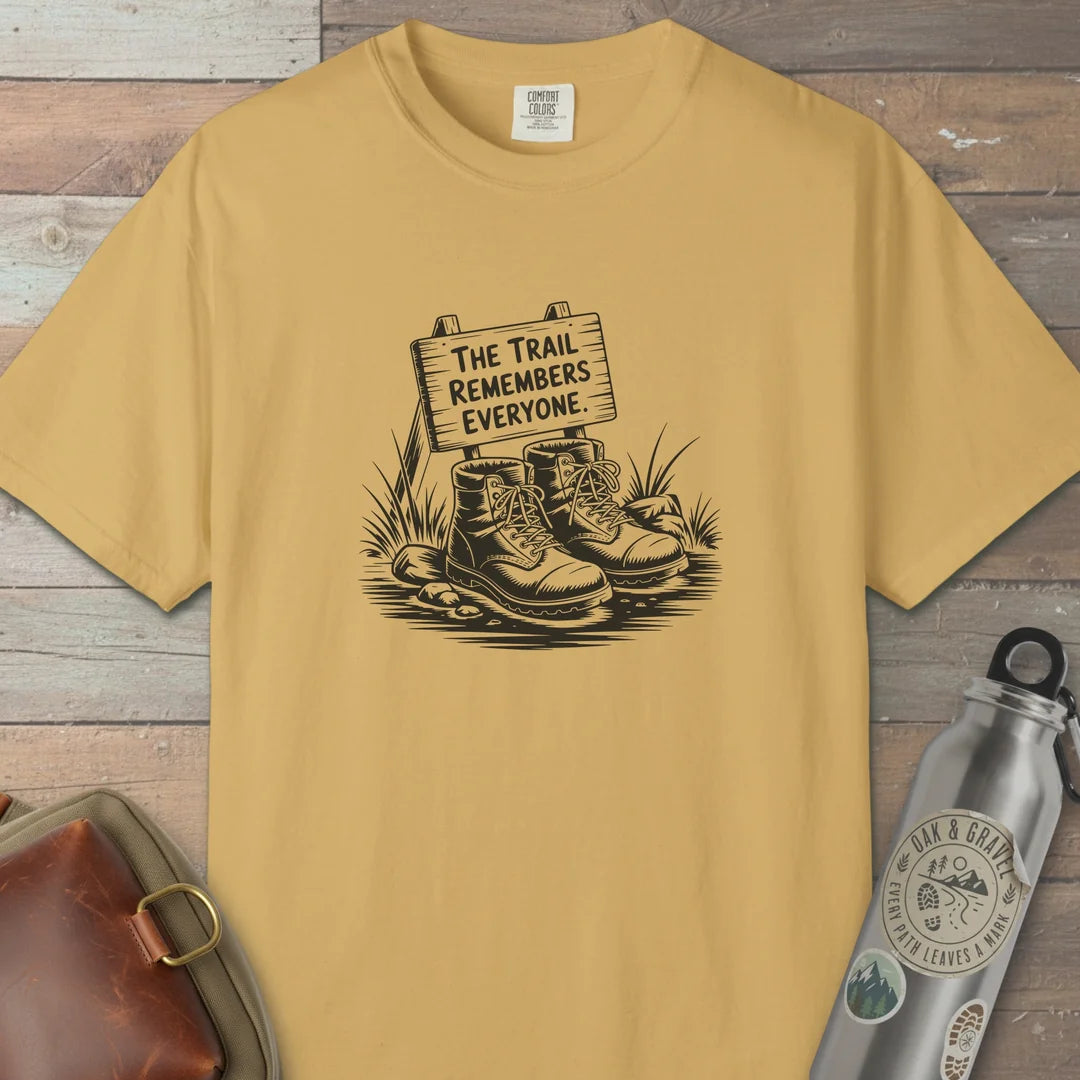 The Trail Remembers Everyone T-Shirt