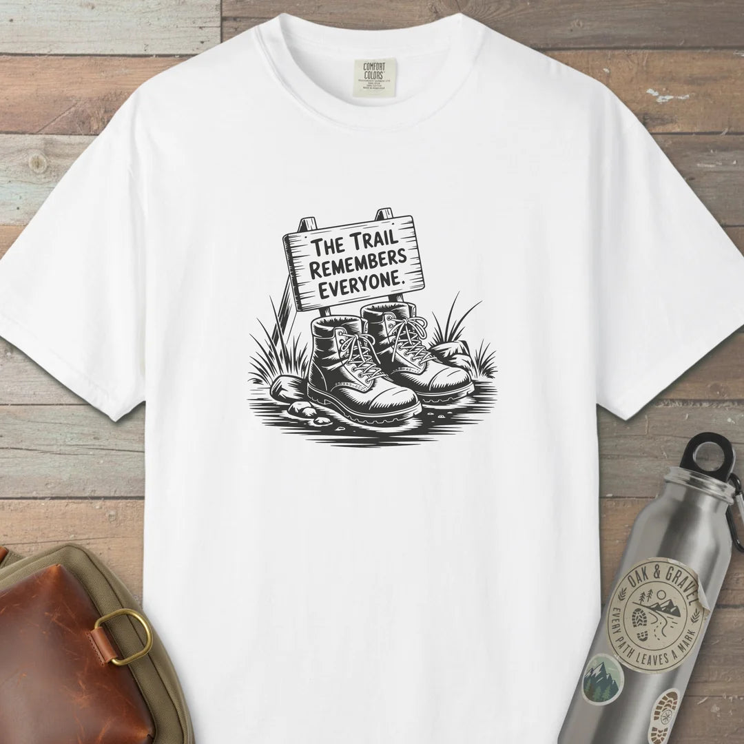 The Trail Remembers Everyone T-Shirt