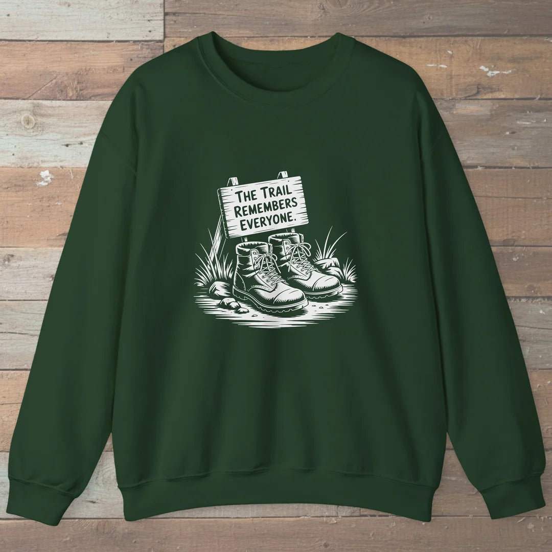 The Trail Remembers Everyone Sweatshirt