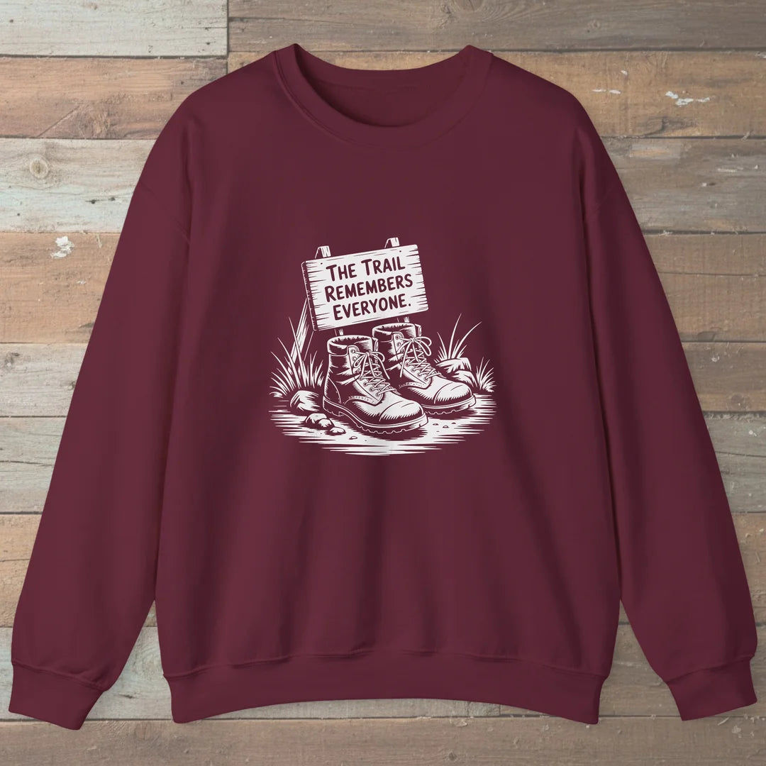 The Trail Remembers Everyone Sweatshirt