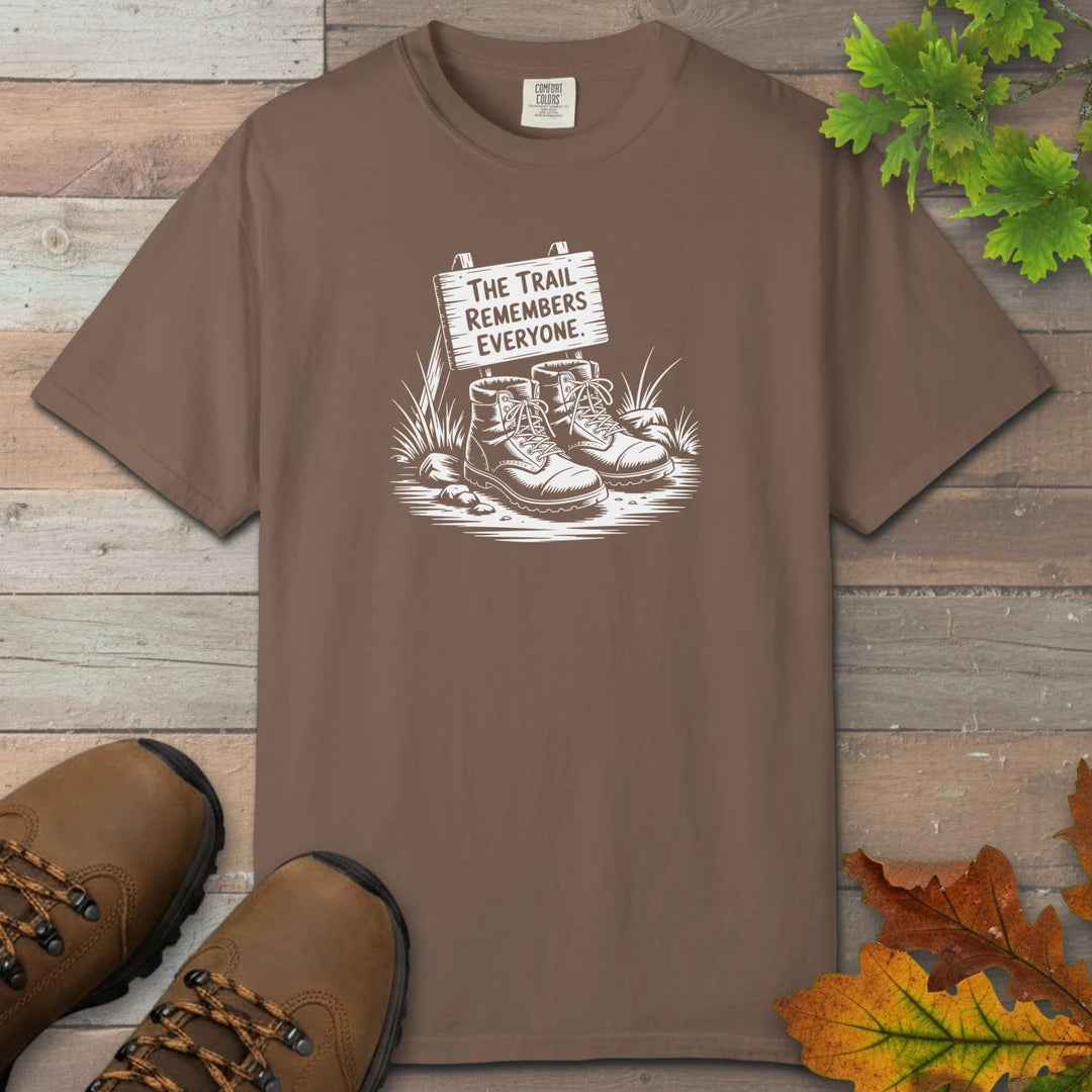 The Trail Remembers Everyone T-Shirt