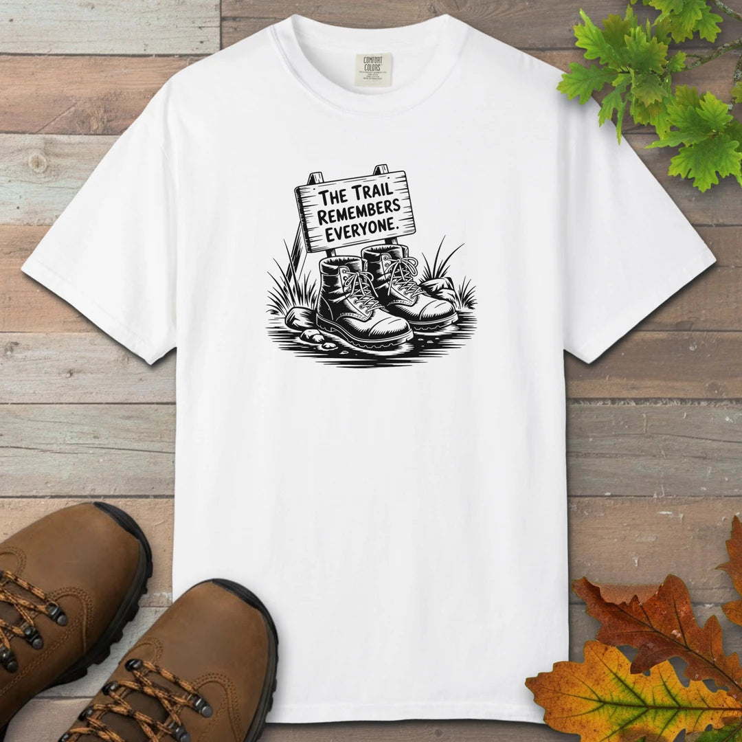 The Trail Remembers Everyone T-Shirt
