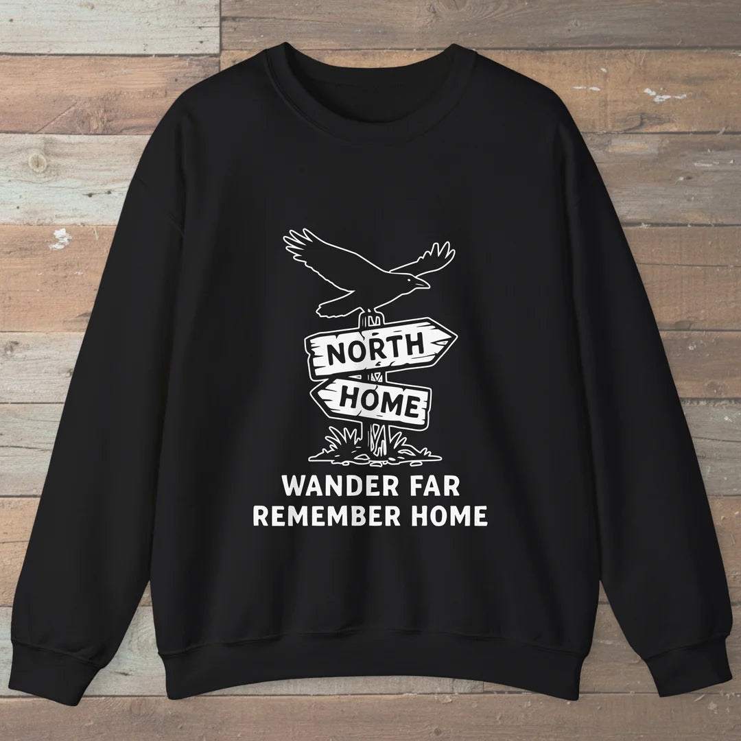 Wander Far Remember Home Sweatshirt