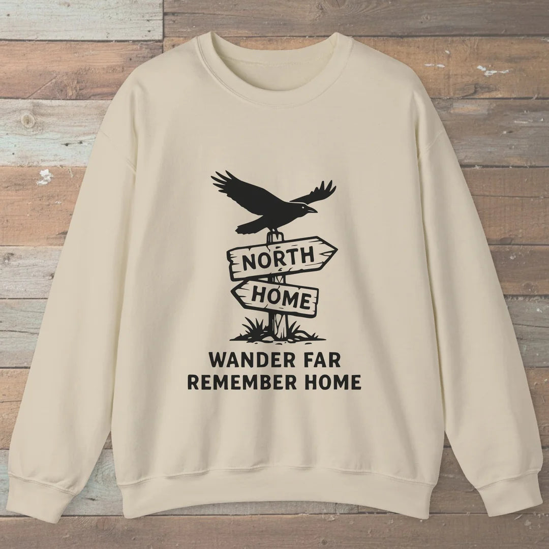 Wander Far Remember Home Sweatshirt