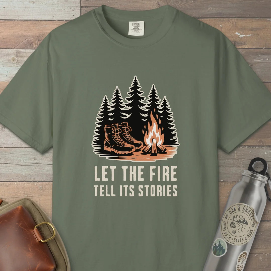 Let The Fire Tell Its Stories T-Shirt
