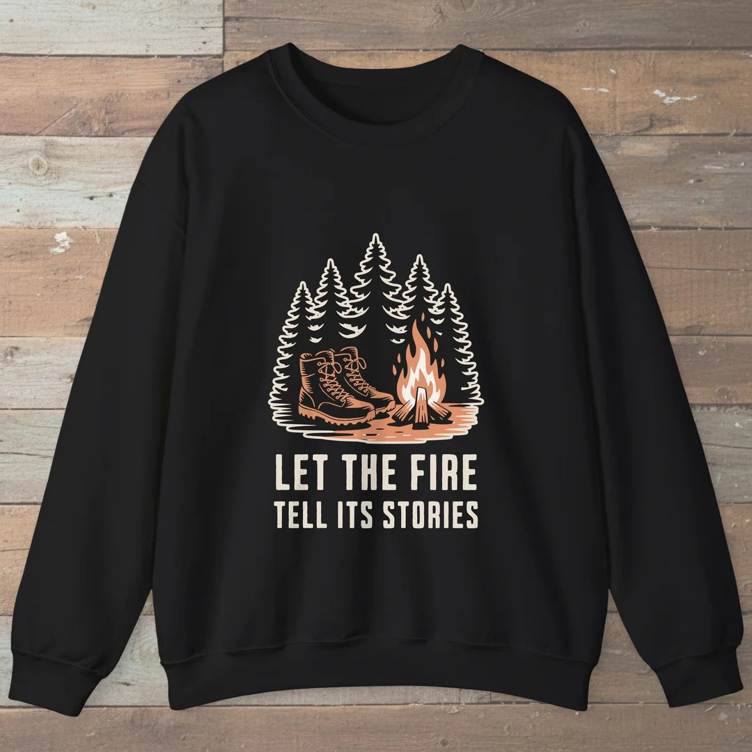 Let The Fire Tell Its Stories Sweatshirt Black Outdoor Nature Tee