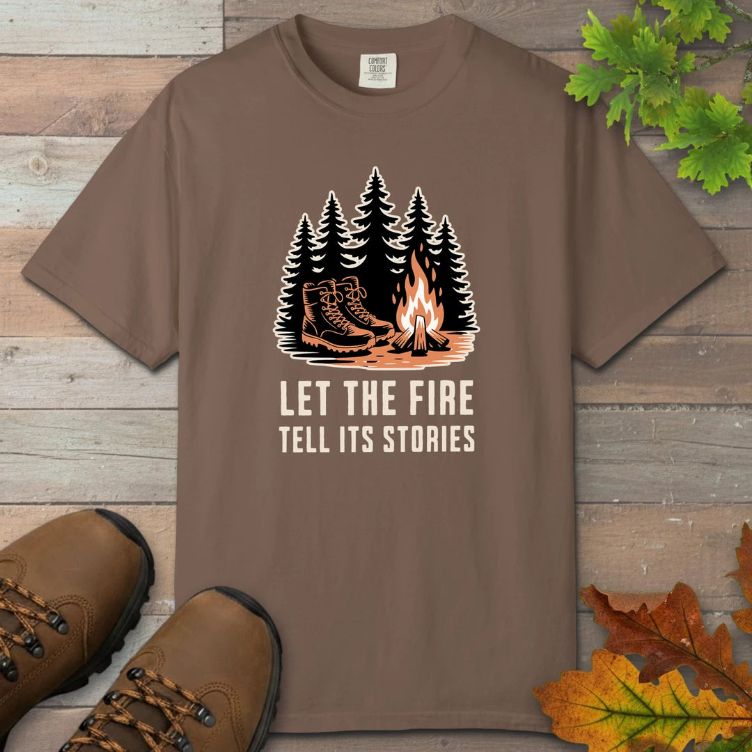 Let The Fire Tell Its Stories T-Shirt