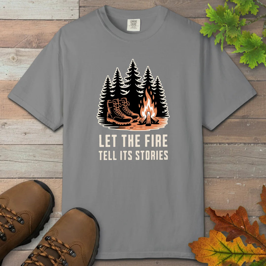 Let The Fire Tell Its Stories T-Shirt