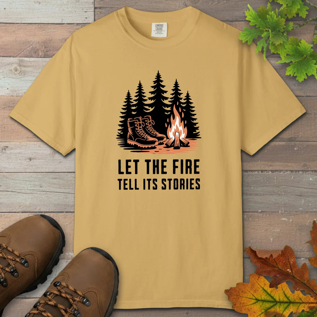 Let The Fire Tell Its Stories T-Shirt